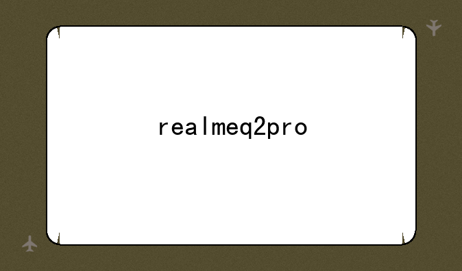 realmeq2pro