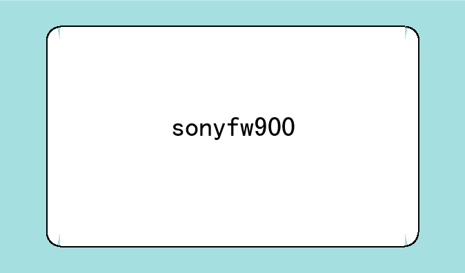 sonyfw900