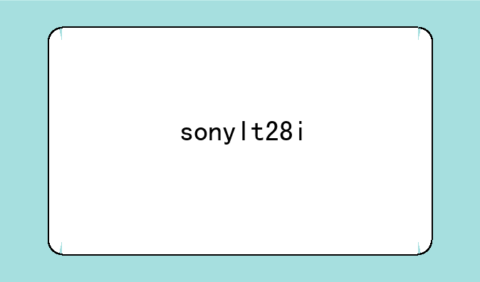 sonylt28i