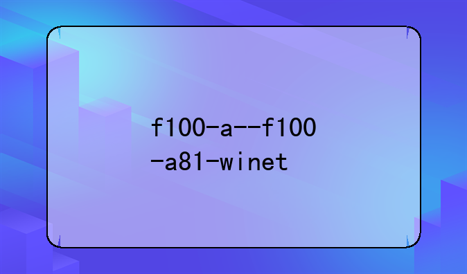 f100-a--f100-a81-winet