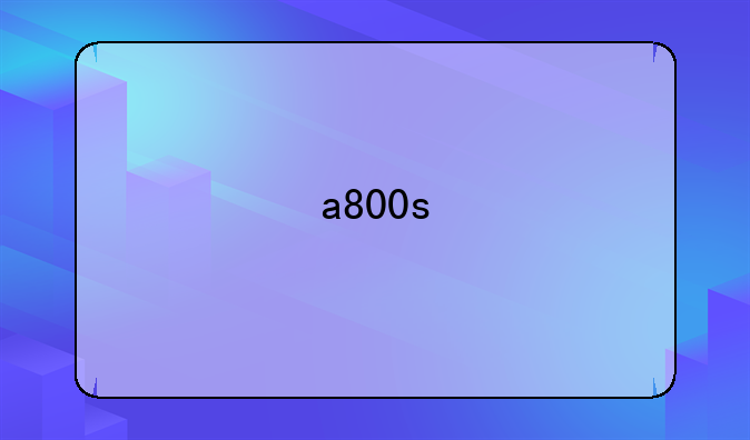 a800s