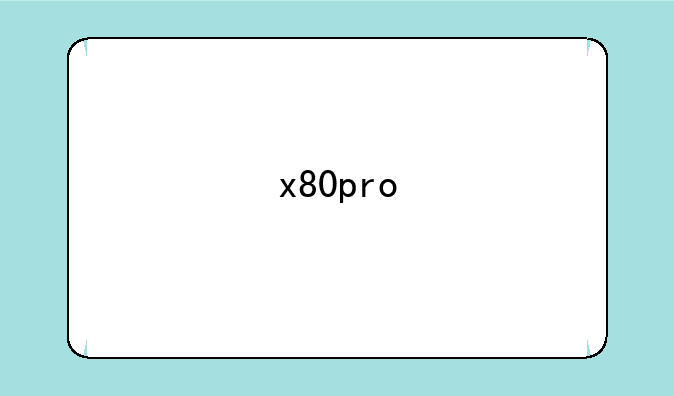 x80pro