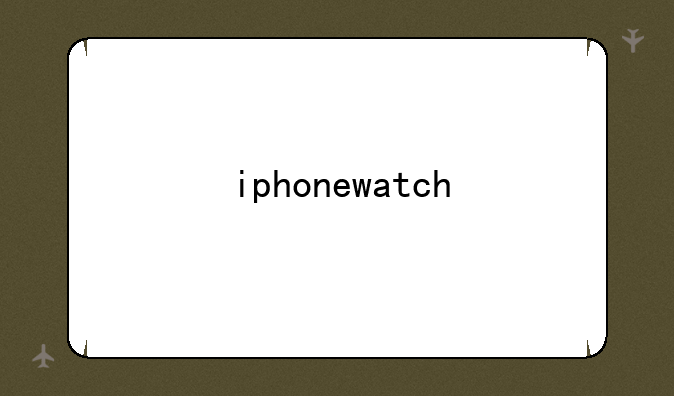 iphonewatch